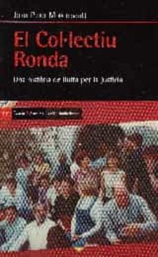 el col-lectiu ronda: una historia de lluvia per la justicia-jordi pujol moix-9788498888065