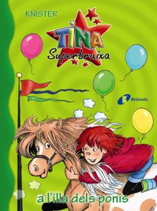 tina superbruixa a l illa dels ponis-9788499068565