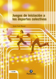 juegos de iniciacion a los deportes colectivos (ebook)-xavier fuste masuet-9788499109565
