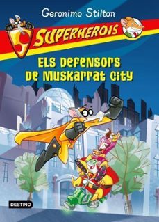 superherois 1: els defensors de muskarrat city-geronimo stilton-9788499321165