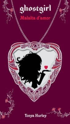 ghostgirl 3. malalta d amor-9788499322865