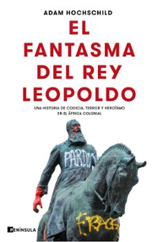 el fantasma del rey leopoldo (ebook)-adam hochschild-9788499429465