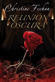 reunion oscura (ebook)-christine feehan-9788499445465