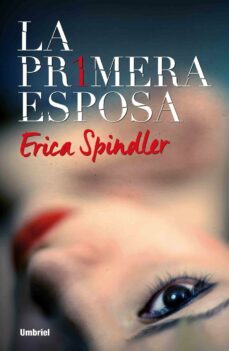 la primera esposa (ebook)-erica spindler-9788499448565