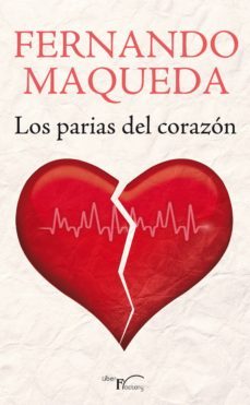 los parias del corazón-fernando maqueda-9788499496665
