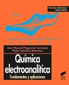 quimica electroanalitica (ebook)-jose manuel pingarron carrazon-pedro sanchez batanero-9788499583365