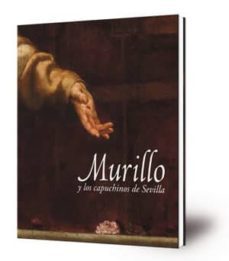 murillo y los capuchinos de sevilla-virginia marques ferrer-9788499592565