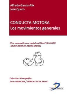 conducta motora: los movimientos generales (ebook)-alfredo garcia alix-jose quero-9788499691565