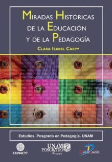miradas historicas de la educacion y de la pedagogia (ebook)-clara isabel carpy-9788499696065