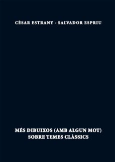 mes dibuixos (amb algun mot) sobre temes classics-salvador espriu-9788499754765