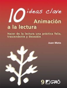 10 ideas clave. animacion a la lectura (ebook)-juan mata-9788499807065