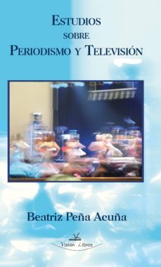 estudios sobre periodismo y television (ebook)-9788499838465