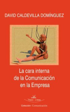 la cara interna de la comunicacion en la empresa (ebook)-david caldevilla dominguez-9788499839165
