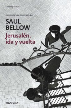 jerusalén, ida y vuelta-saul bellow-9788499895765