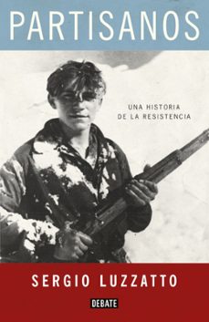 partisanos-sergio luzzatto-9788499923765