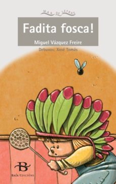 fadita fosca! (ebook)-miguel vazquez freire-9788499952765