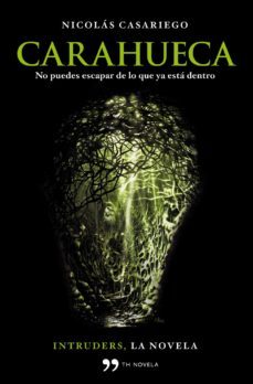 carahueca: no puedes escapar de lo que ya esta dentro-nicolas casariego-9788499980065