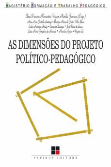 as dimenses do projeto politico-pedagogico (ebook)-ilma passos a. veiga-marilia fonseca-9788530810665