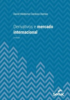 derivativos e mercado internacional (ebook)-david heidorne cardoso dantas-9788539654765