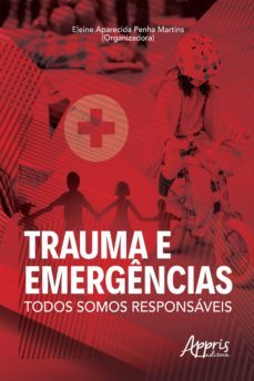 trauma e emergencias: todos somos responsaveis (ebook)-eleine aparecida penha martins-9788547331665