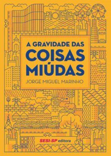 a gravidade das coisas miúdas (ebook)-jorge miguel marinho-9788550401065