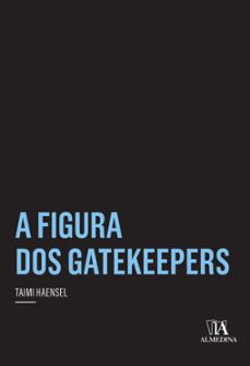 a figura dos gatekeepers (ebook)-taimi haensel-9788584930265