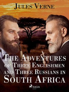 the adventures of three englishmen and three russians in south africa (ebook)-jules verne-9788726505665