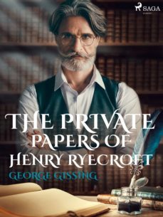 the private papers of henry ryecroft (ebook)-george gissing-9788726553765