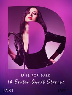 d is for dark: 10 erotic short stories (ebook)-mila lipa-nicolas lemarin-alexandra södergran-9788727091365
