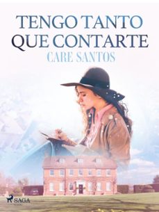 tengo tanto que contarte (ebook)-care santos-9788728215265