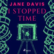i stopped time (audiolibro)-jane davis-9788728489765