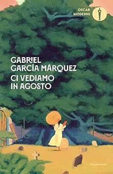 ci vediamo in agosto-gabriel garcia marquez-9788804794165