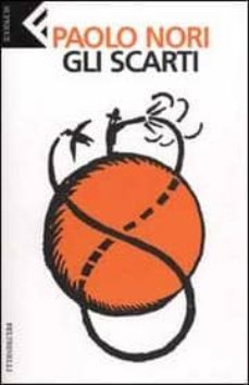 gli scarti-paolo nori-9788807840265