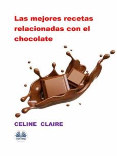 las mejores recetas relacionadas con el chocolate (ebook)-9788835445265