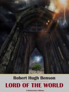 lord of the world (ebook)-robert hugh benson-9788835899365