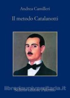 il metodo catalanotti-andrea camilleri-9788838937965