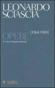 opere 3. 1984-1989-leonardo sciascia-9788845232565