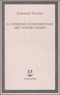 la tendenza fondamentale del nostro tempo-9788845922565