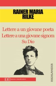 lettere a un giovane poeta lettere a una giovane signora su dio (ebook)-rainer maria rilke-9788865964965
