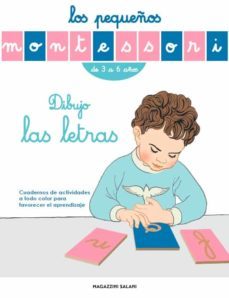 los pequeños montessori: dibujo las letras-9788893672665