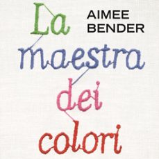 la maestra dei colori (audiolibro)-aimee bender-9789179239565