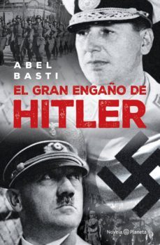 el gran engaño de hitler (ebook)-abel basti-9789504960065