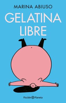 gelatina libre (ebook)-marina abiuso-9789504989165