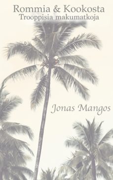 rommia &amp; kookosta (ebook)-jonas mangos-9789528087465