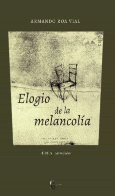 elogio de la melancolia (ebook)-armando roa vial-9789560108265