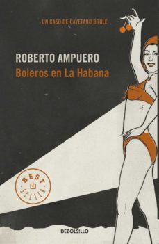boleros en la habana (ebook)-roberto ampuero-9789563251265