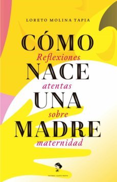 como nace una madre (ebook)-loreto molina-9789563961065