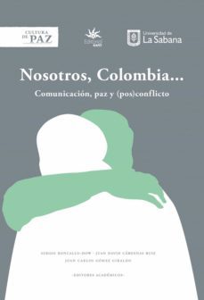 nosotros, colombia... (ebook)-sergio roncallo dow-juan david cardenas ruiz-juan carlos gomez giraldo-9789581205165