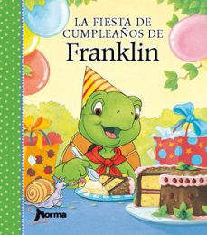 la fiesta de cumpleaños de franklin-paulette y clark, brenda bourgeois-9789584510365