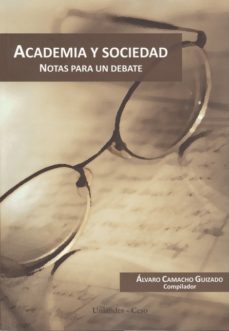 academia y sociedad-alvaro compilador camacho guizado-9789586954365